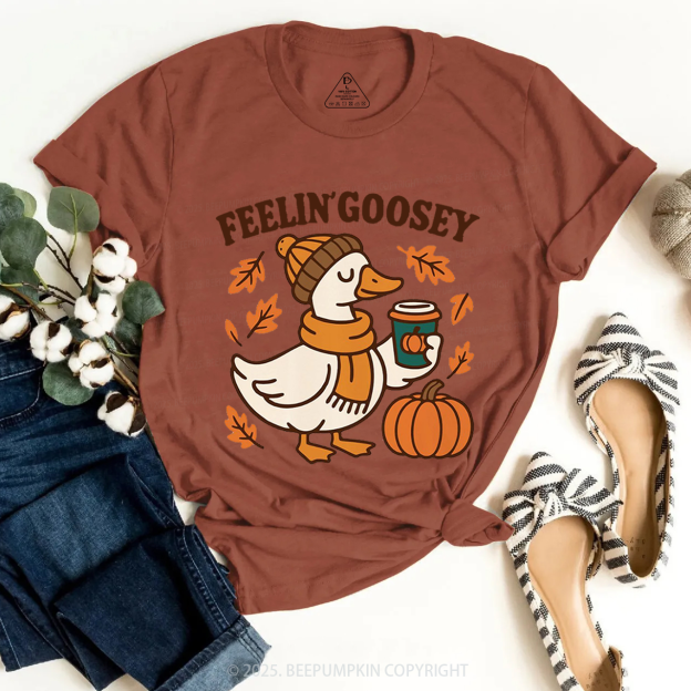 Feelin Goosey Fall T-Shirts Beepumpkin 