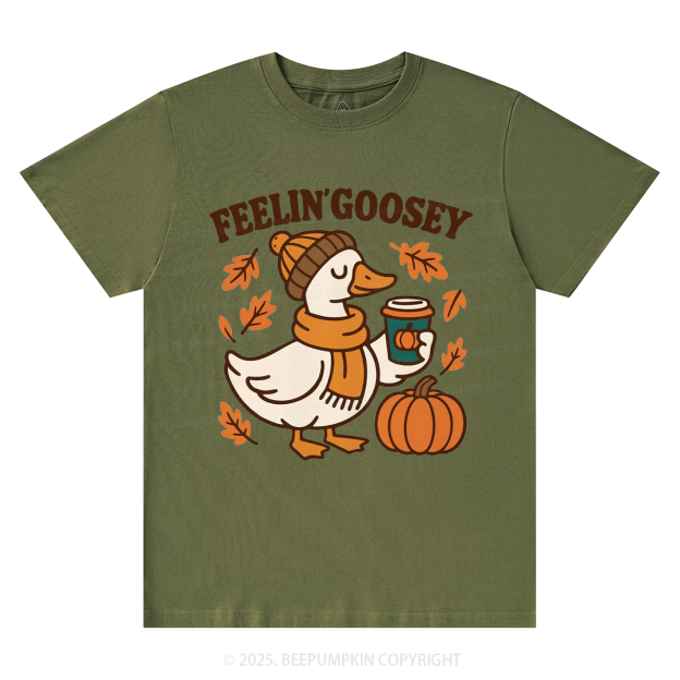 Feelin Goosey Fall T-Shirts Beepumpkin 