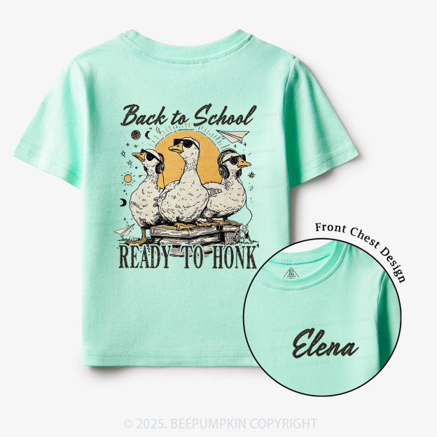 Personalized Back To School Ready To Honk Toddler&Kid's Tees Beepumpkin