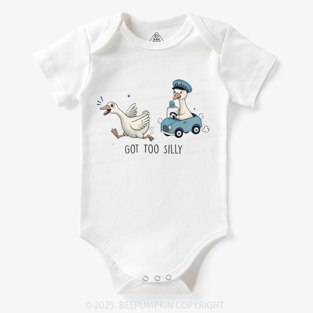 Got Too Silly Goose Bodysuit Beepumpkin 7
