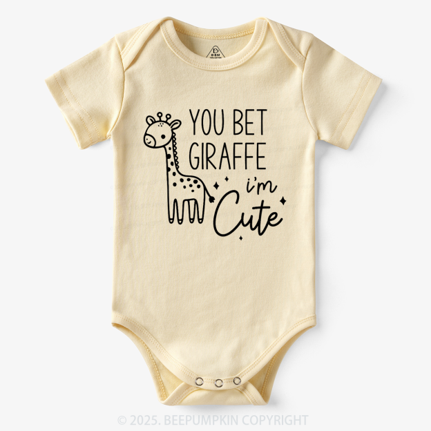 You Bet Your Giraffe I'm Cute Bodysuit Beepumpkin 7