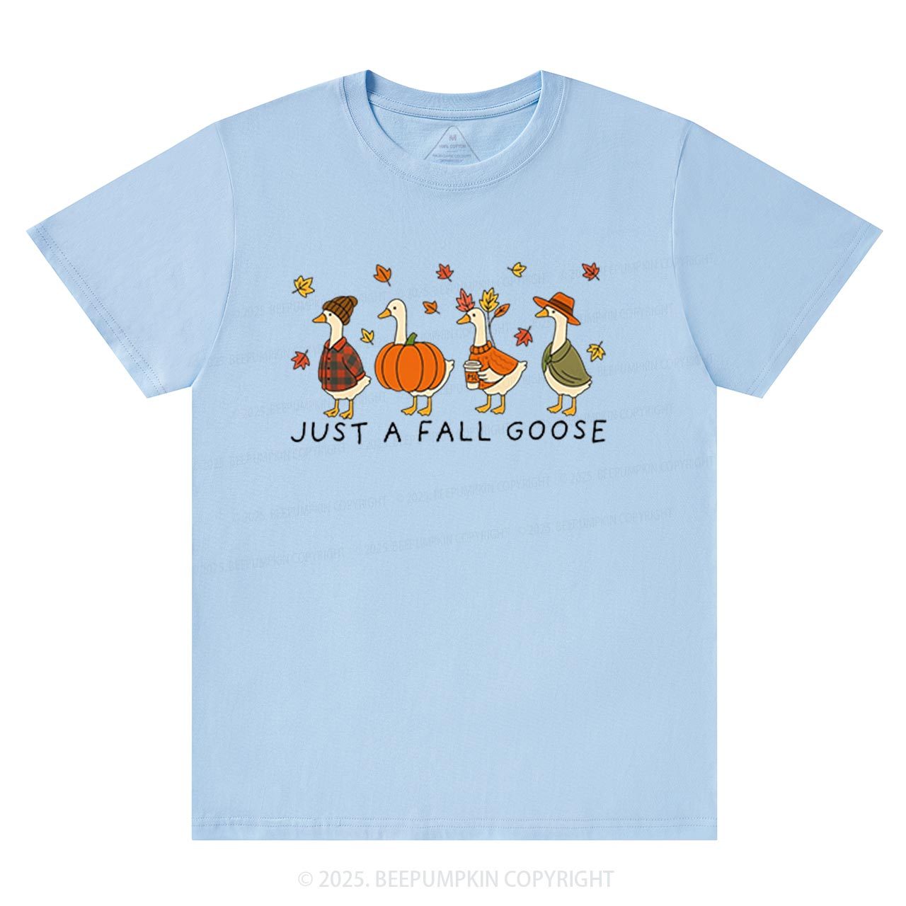 Just A Fall Goose T-Shirts Beepumpkin