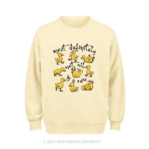 Funny Ducks Not All In A Row Sweatshirt Beepumpkin