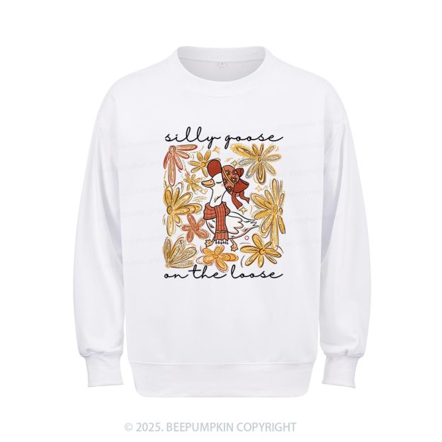 Silly Goose On the Loose Sweatshirt Beepumpkin