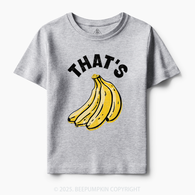 That's Bananas Cool Kids Shirt