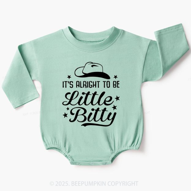 It's Alright To Be Little Bittty Baby Bubble Romper Beepumpkin