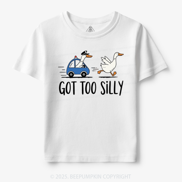 Got Too Silly Toddler&Kid's Tees Beepumpkin