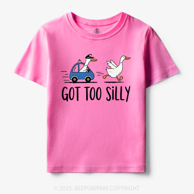 Got Too Silly Toddler&Kid's Tees Beepumpkin