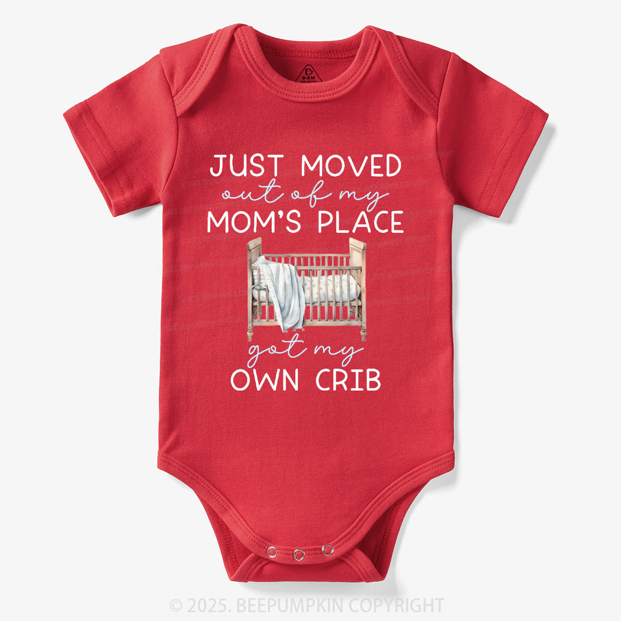 Moved Out Of My Mom's Place Got My Own Crib Bodysuit Beepumpkin 7