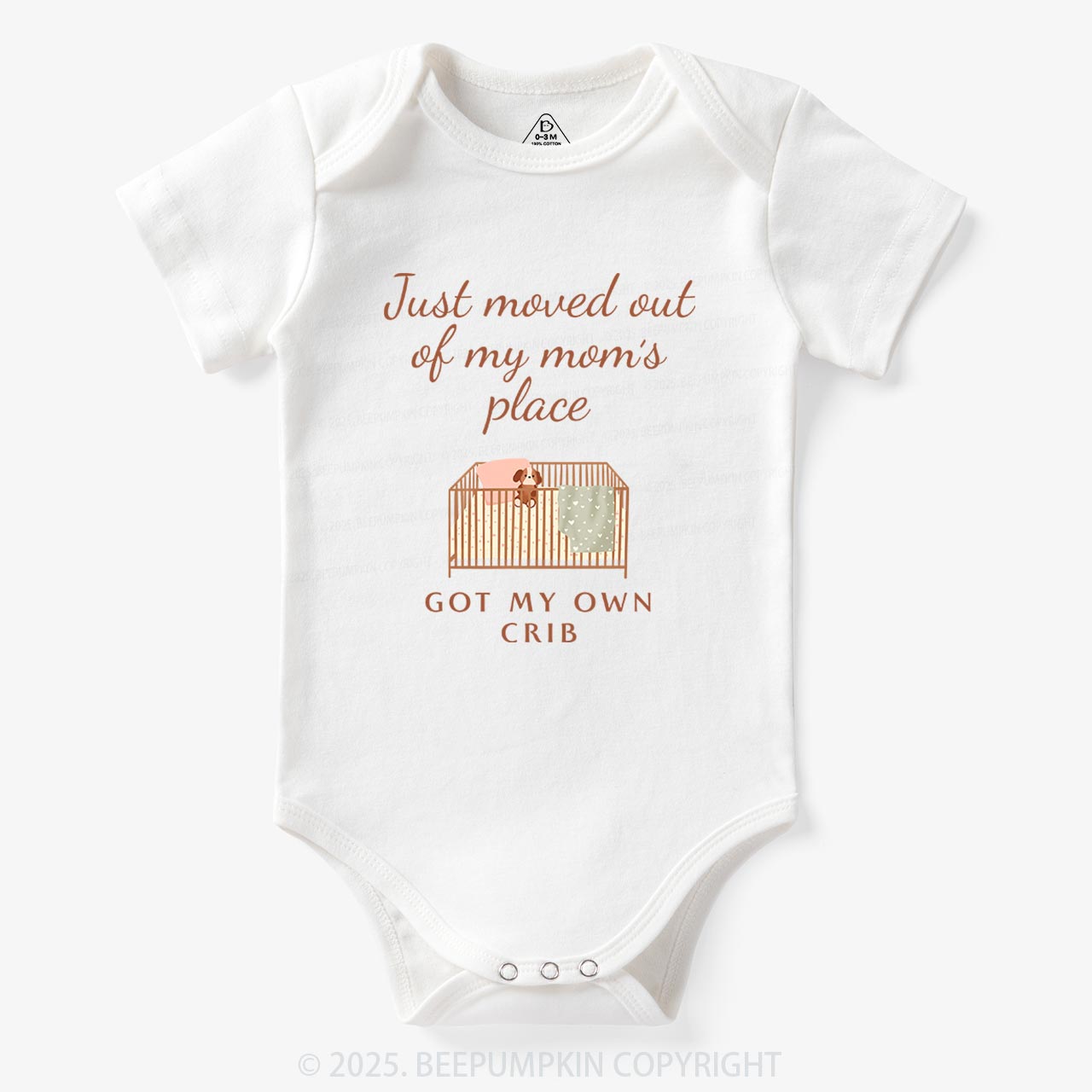 Moved Out Of My Mom's Place Got My Own Crib Bodysuit Beepumpkin 7