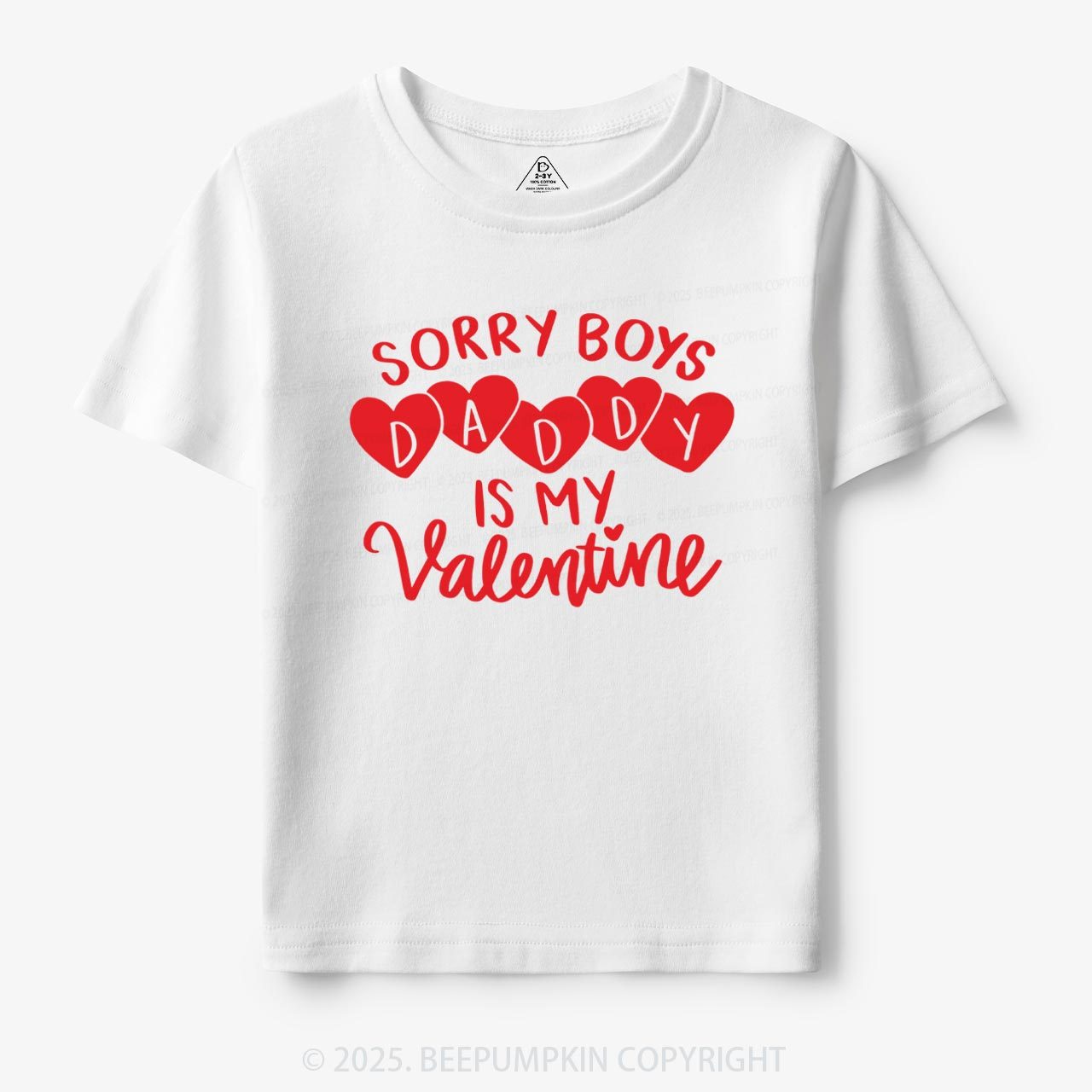 Sorry Boys Daddy Is My Valentine Toddler&Kid's Tees Beepumpkin