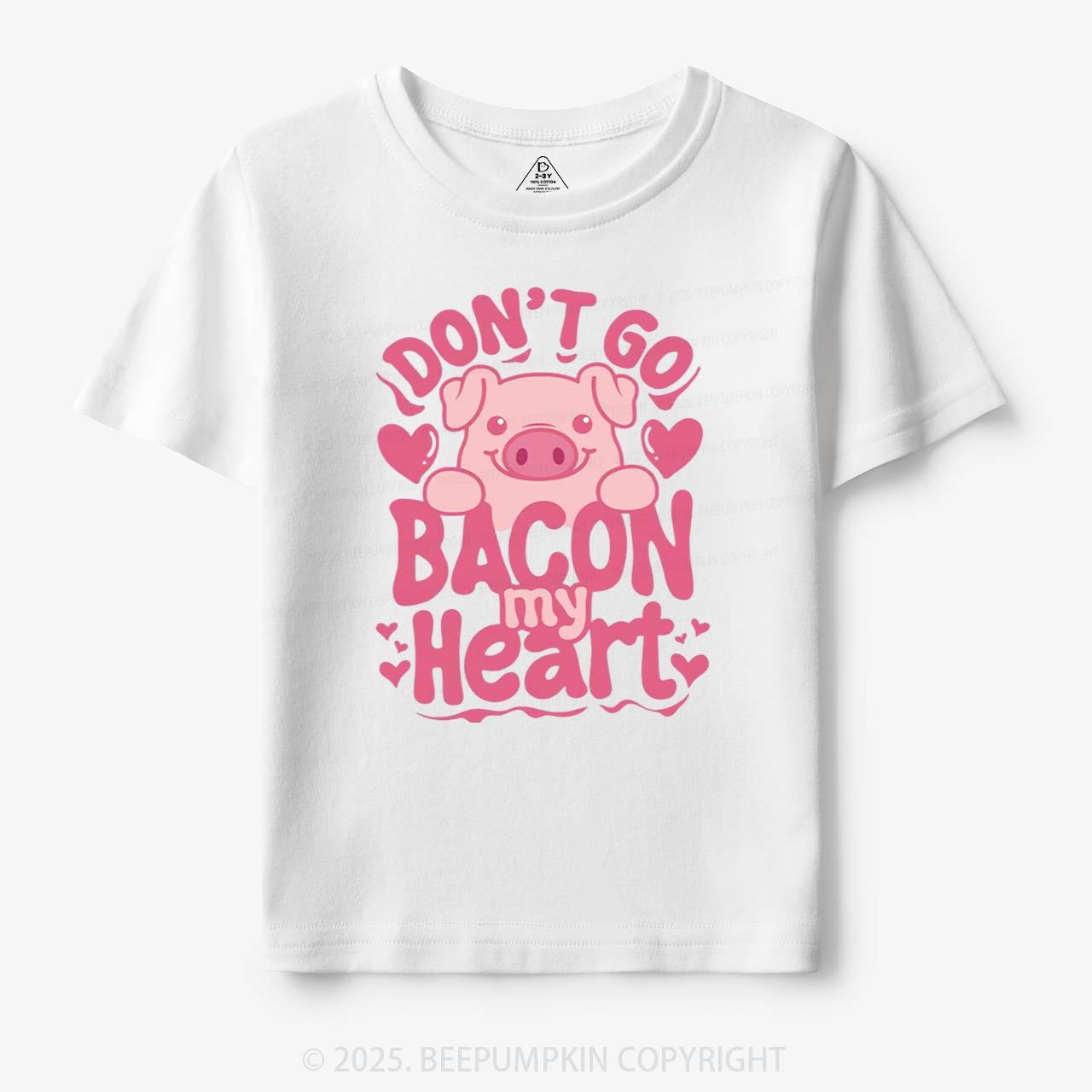 Don't Go Bacon My Heart Toddler&Kid's Tees Beepumpkin