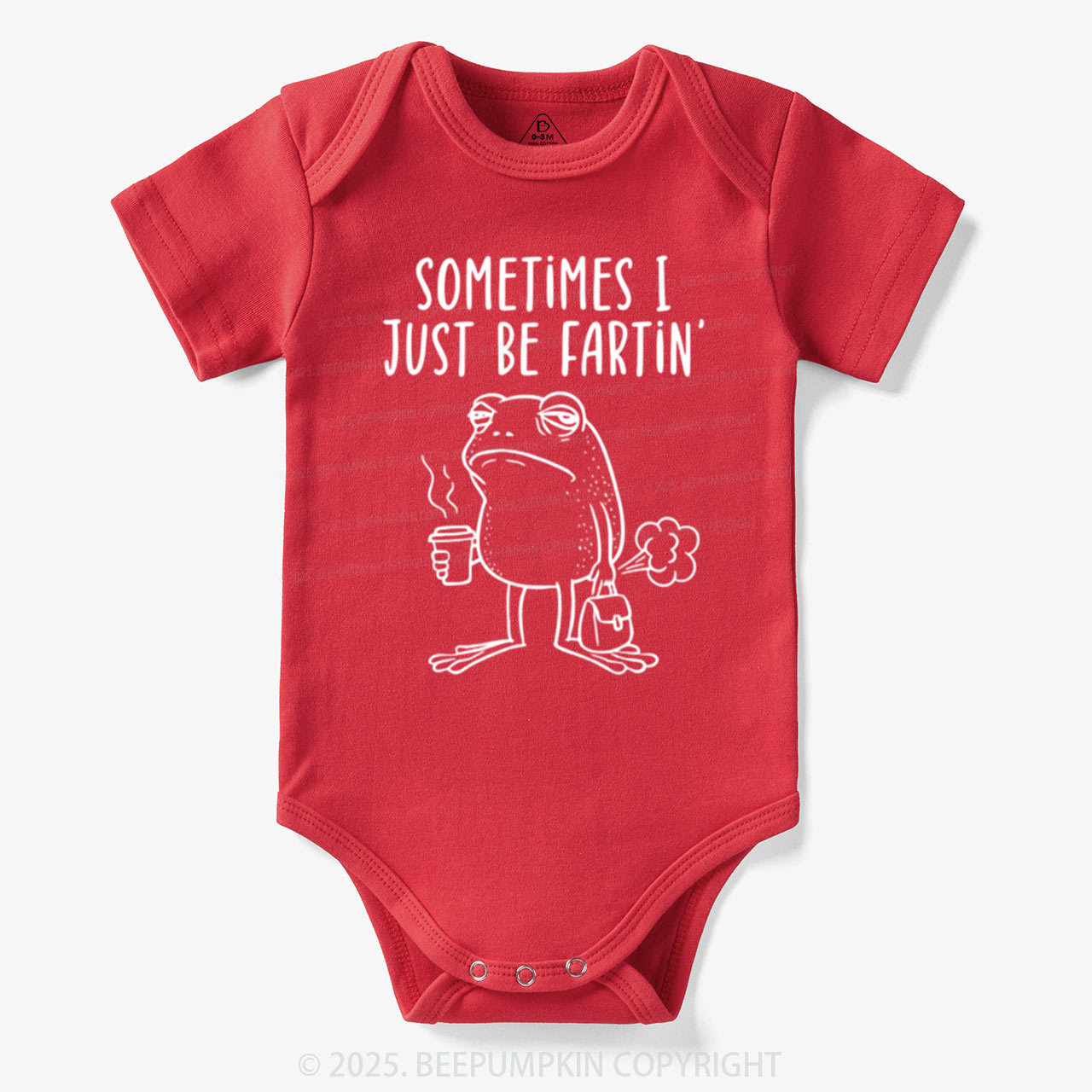 Sometimes I Just Be Fartin' Bodysuit Beepumpkin 7