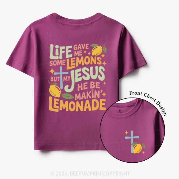 Life Gave Me Lemons But My Jesus Made Lemonade Toddler&Kid's Tees Beepumpkin