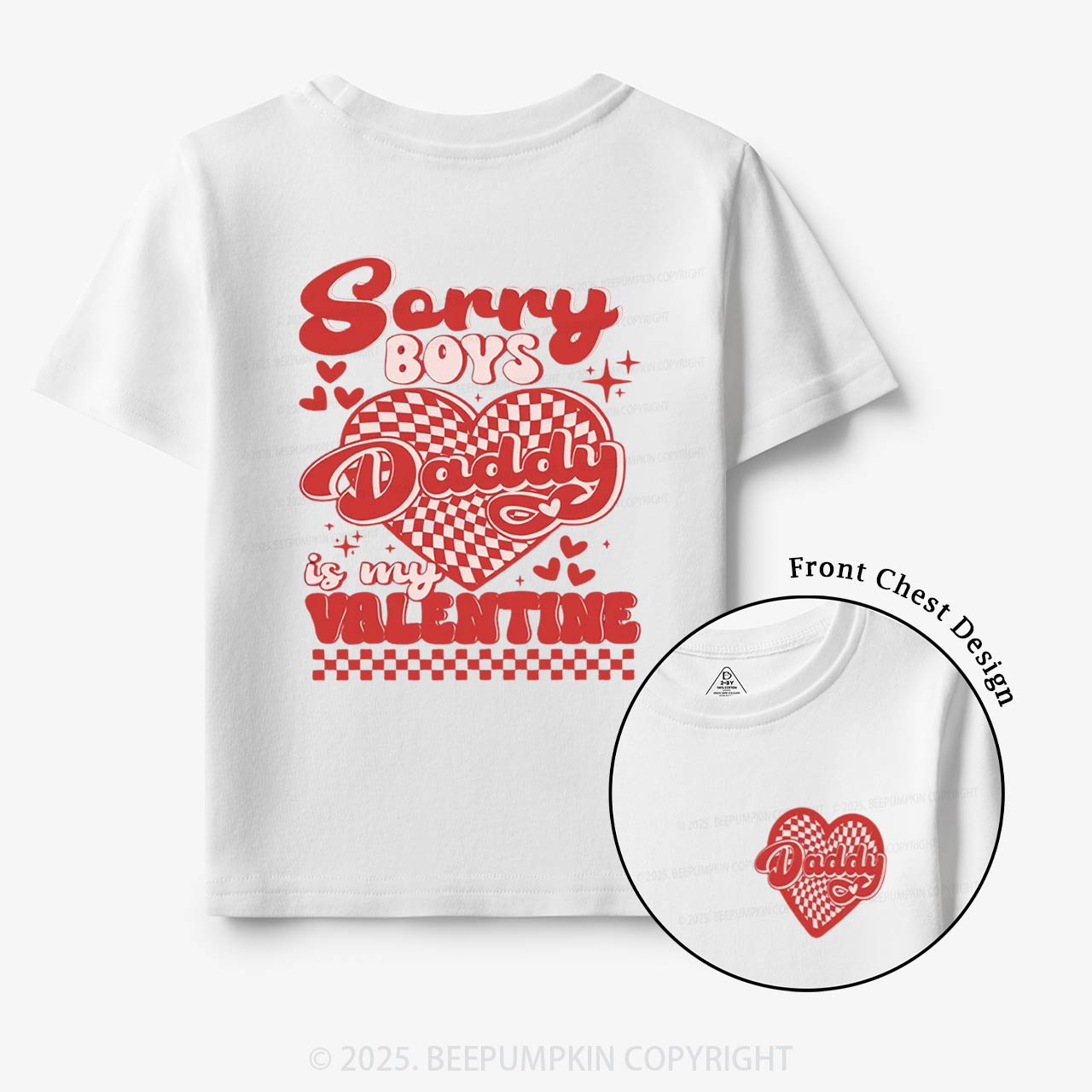 Sorry Boys Daddy Is My Valentine Toddler&Kid's Tees Beepumpkin