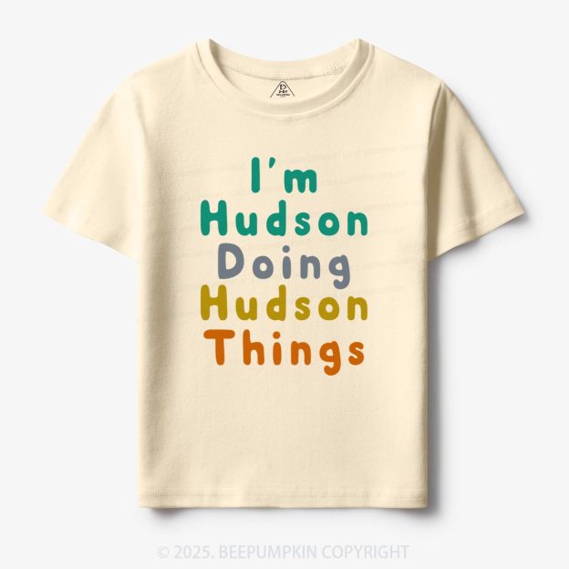 Personalized Doing My Things Toddler&Kid's Tees Beepumpkin