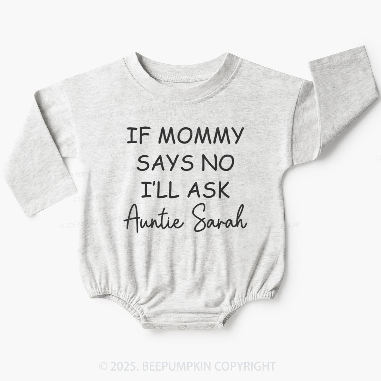 If Mommy Says No I'll Ask Auntie Baby Bubble Romper Beepumpkin