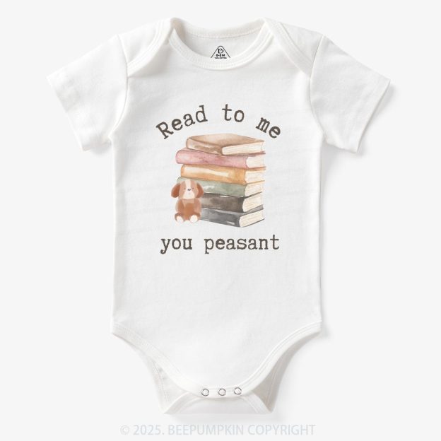 Read To Me You Peasant Bodysuit Beepumpkin