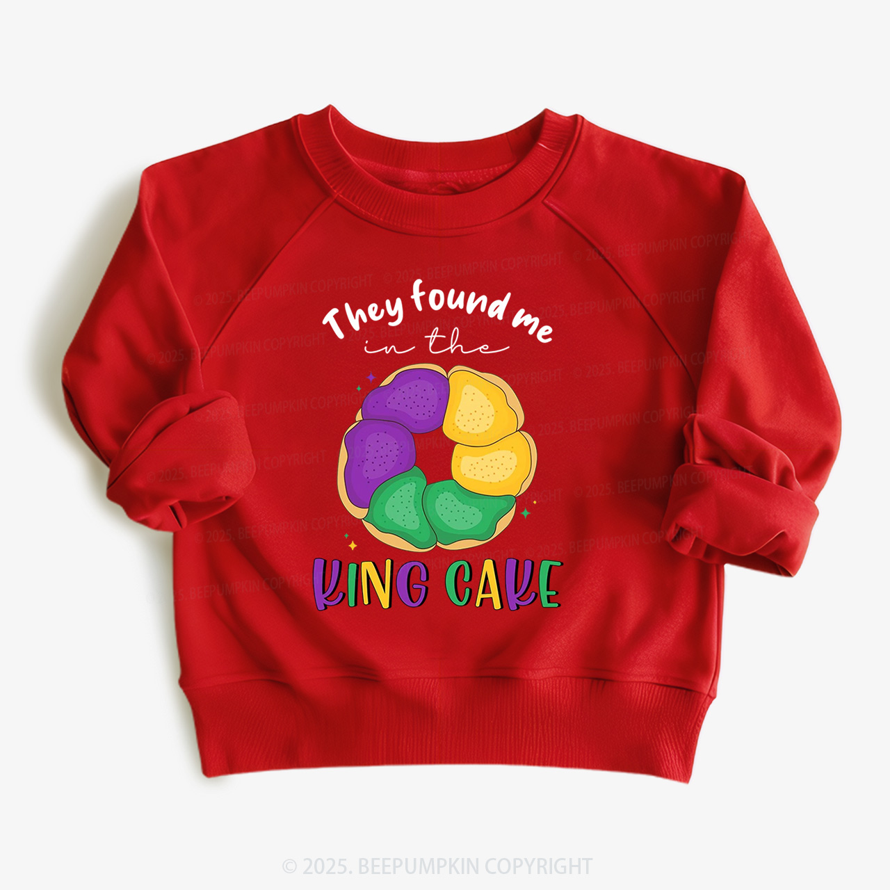 They Found Me In The King Cake Kid's Sweatshirt