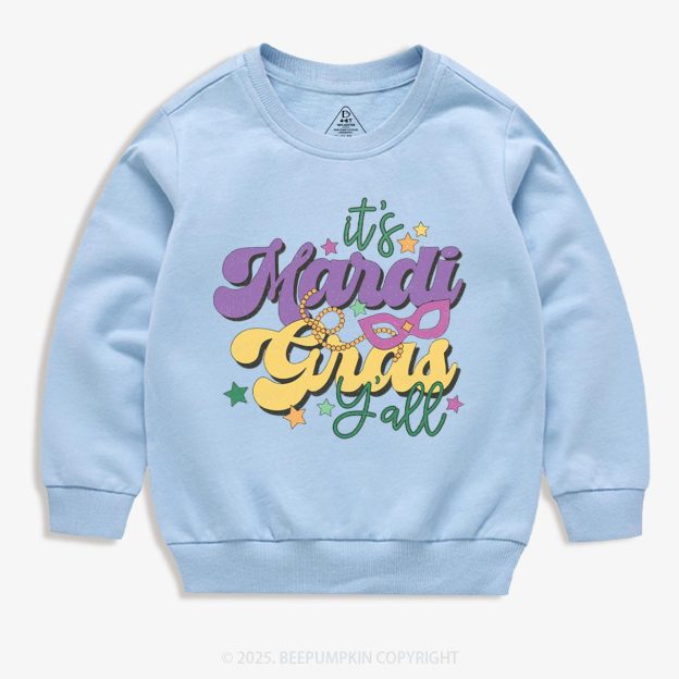 It's Mardi Gras Y'all Kid's Sweatshirt