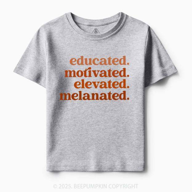 Educated Motivated Melanated Toddler&Kid's Tees Beepumpkin
