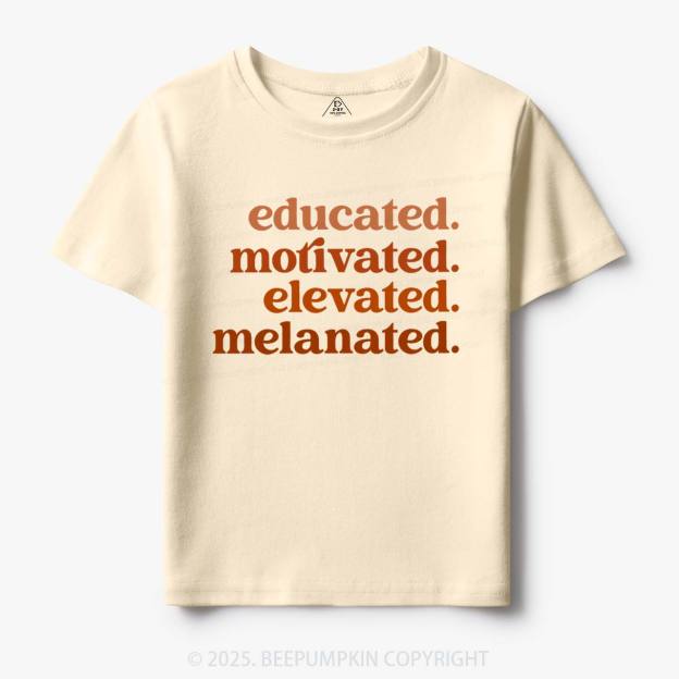 Educated Motivated Melanated Toddler&Kid's Tees Beepumpkin