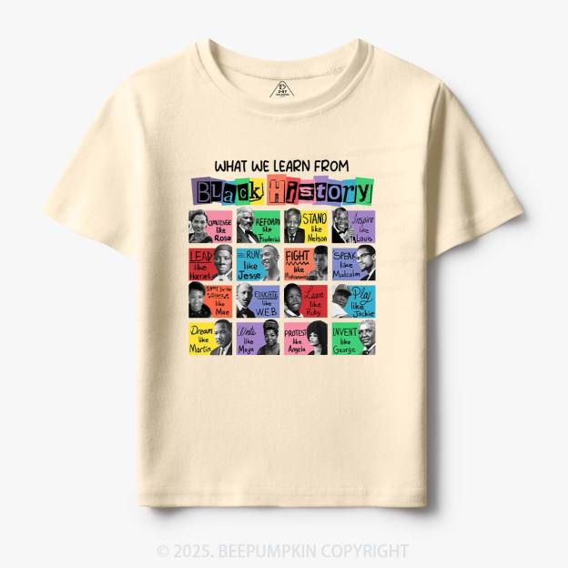 What We Learn From Black History Toddler&Kid's Tees Beepumpkin