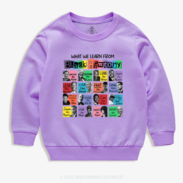 What We Learn From Black History Kid's Sweatshirt