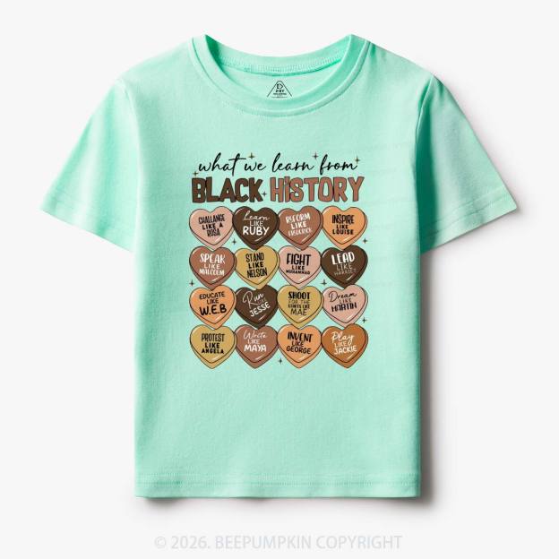 What We Learn From Black History Month Toddler&Kid's Tees Beepumpkin