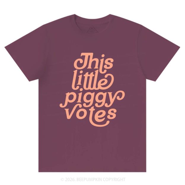 This Little Piggy Votes T-Shirts Beepumpkin
