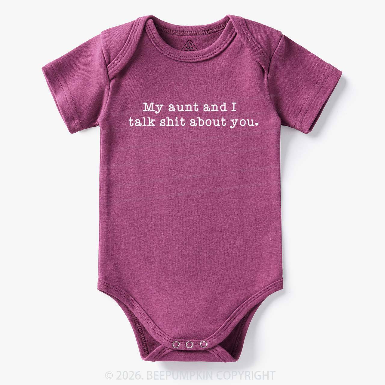 My Aunt And I Talk Shit About You Bodysuit