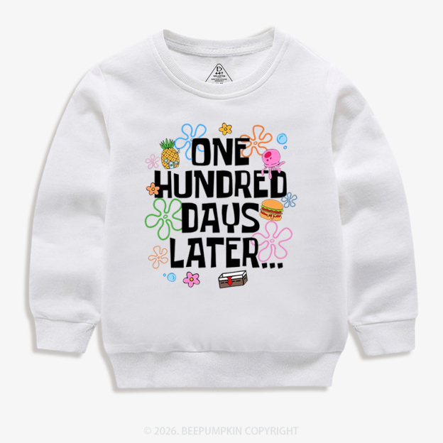 One Hundred Days Later Toddler&Kid's Sweatshirt