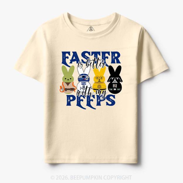 Easter Is Better With My Peeps Toddler&Kid's Tees
