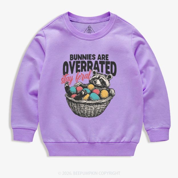 Bunnies Are Overrated Stay Feral Kid's Sweatshirt