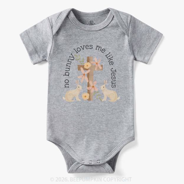 No Bunny Loves Me Like Jesus Baby Bodysuit
