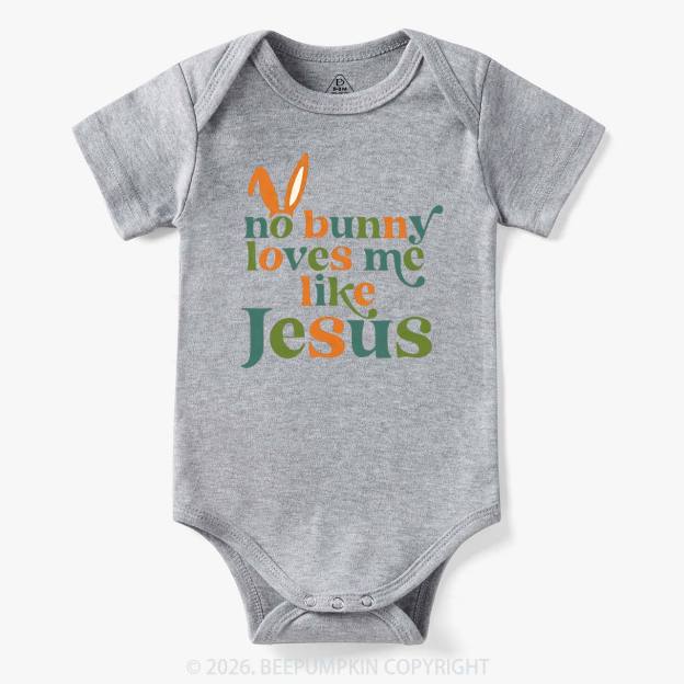 No Bunny Loves Me Like Jesus Easter Bodysuit