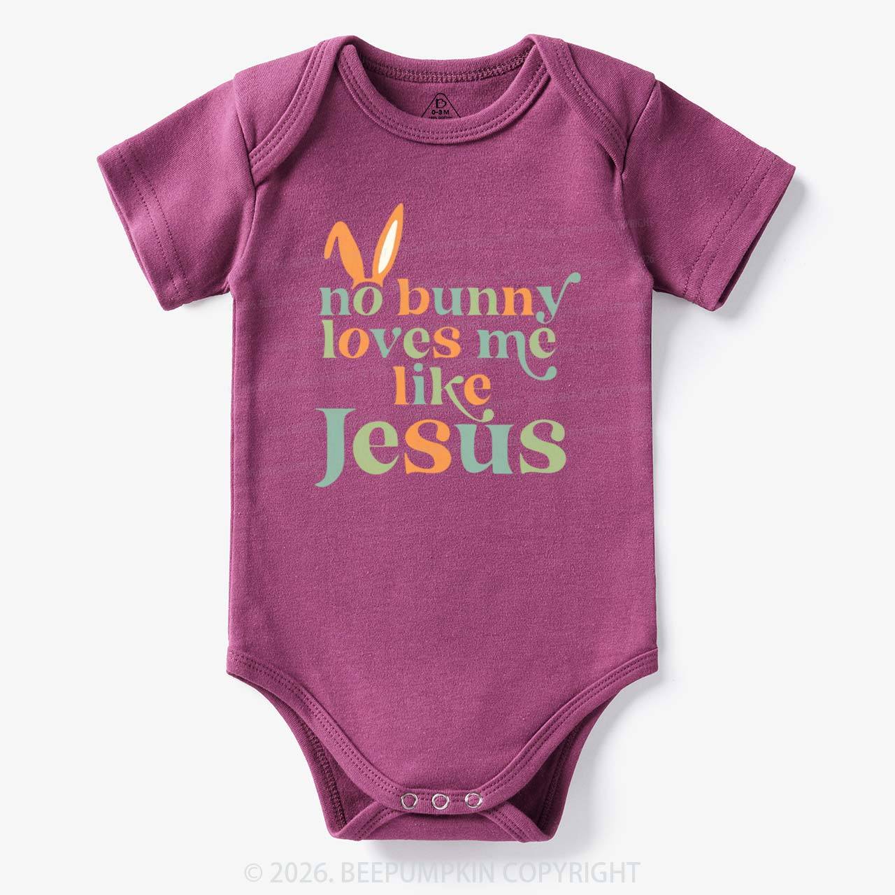 No Bunny Loves Me Like Jesus Easter Bodysuit