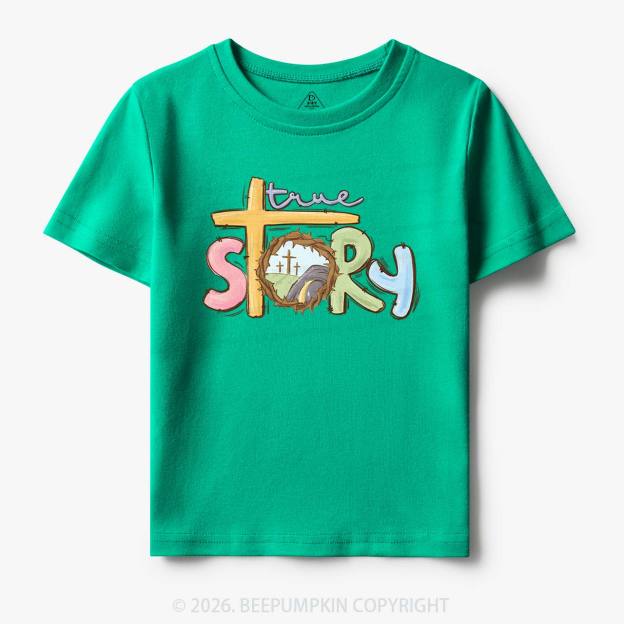 True Story Easter Toddler&Kid's Tees