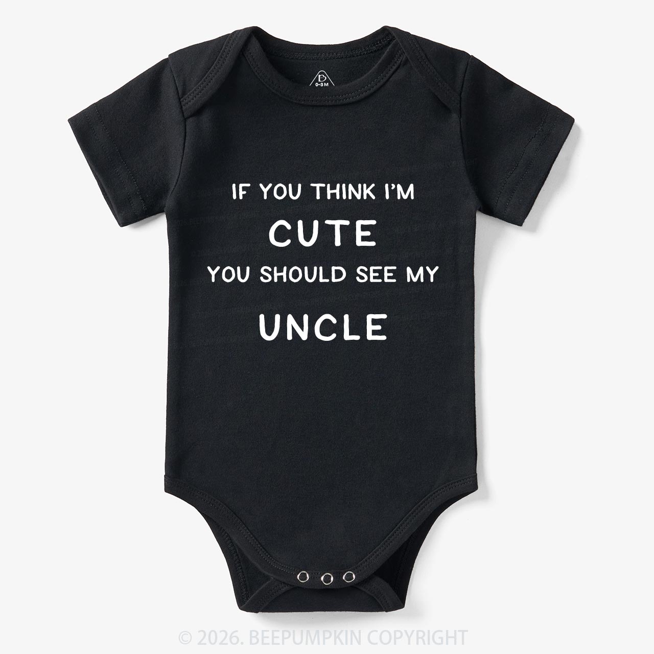 If You Think I’m Cute, You Should See My Uncle Baby Bodysuit 7