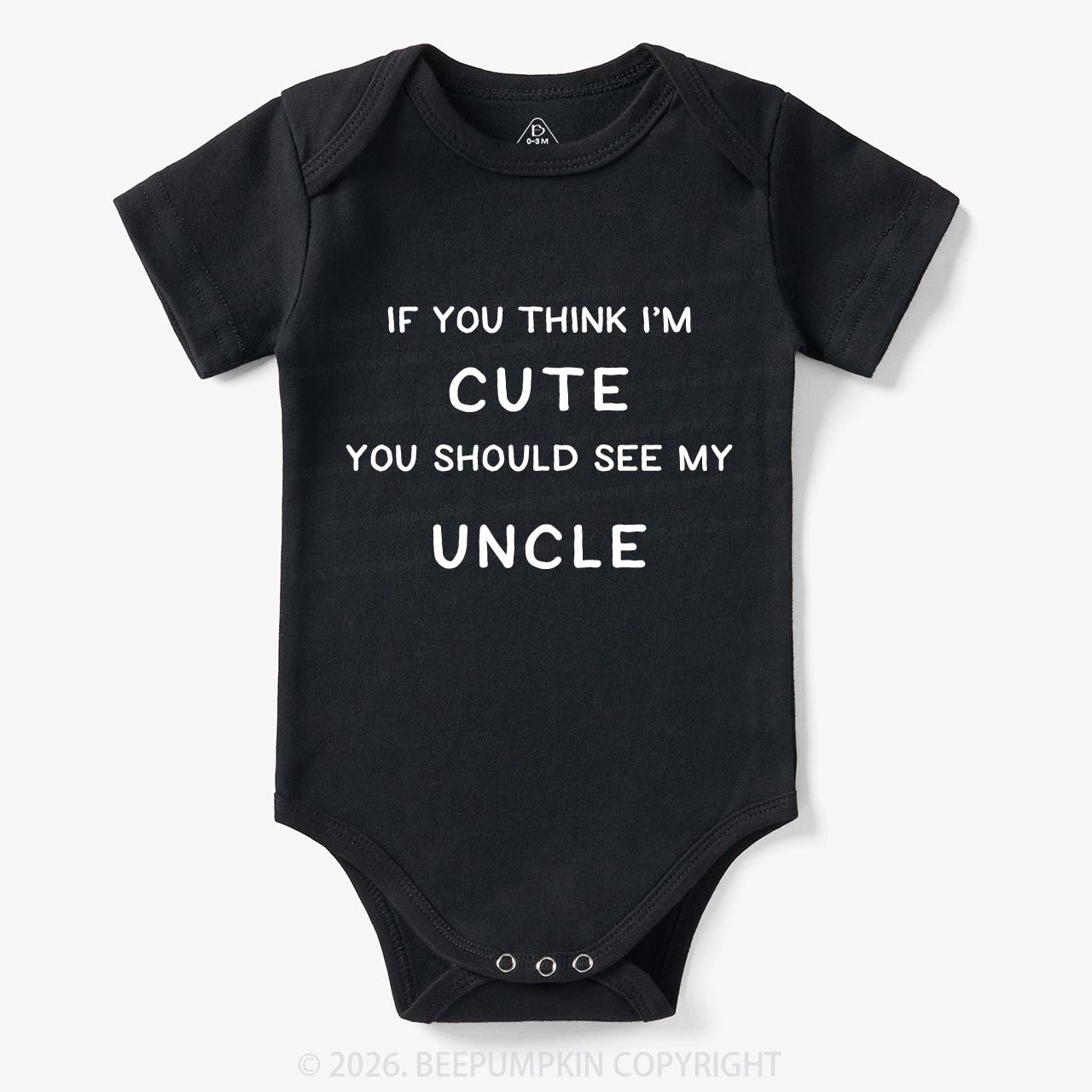 If You Think I’m Cute, You Should See My Uncle Baby Bodysuit 7