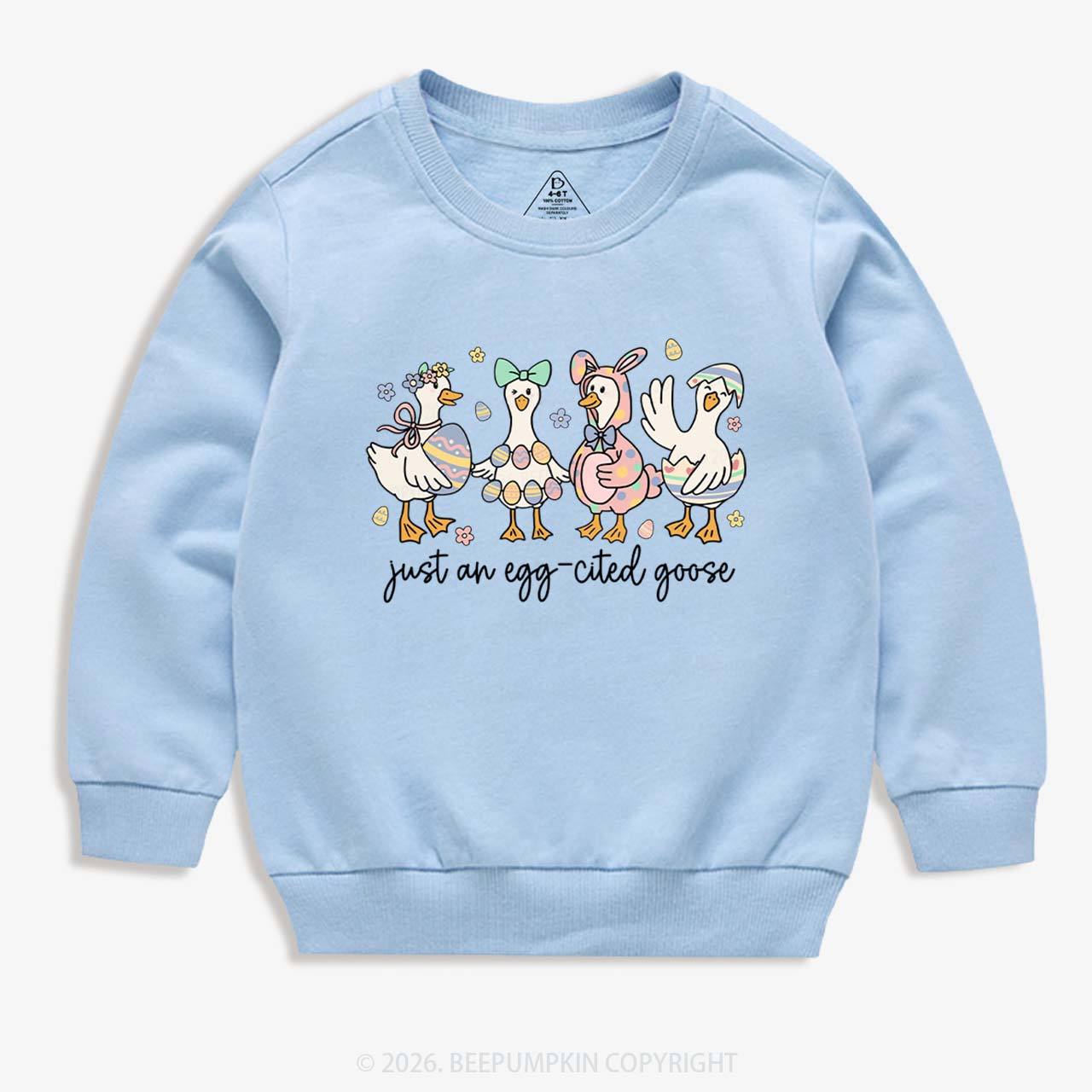 Just an Egg-cited Goose Happy Easter Kid's Sweatshirt