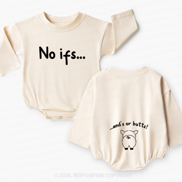No ifs...and's or butts Baby Bubble Romper