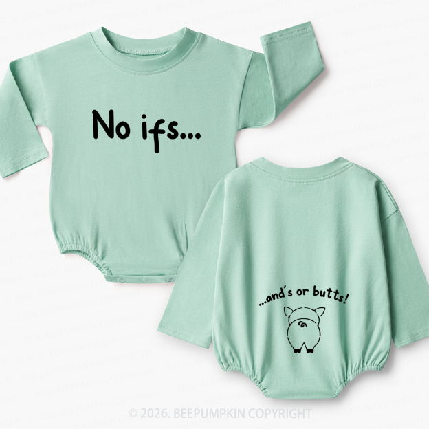 No ifs...and's or butts Baby Bubble Romper