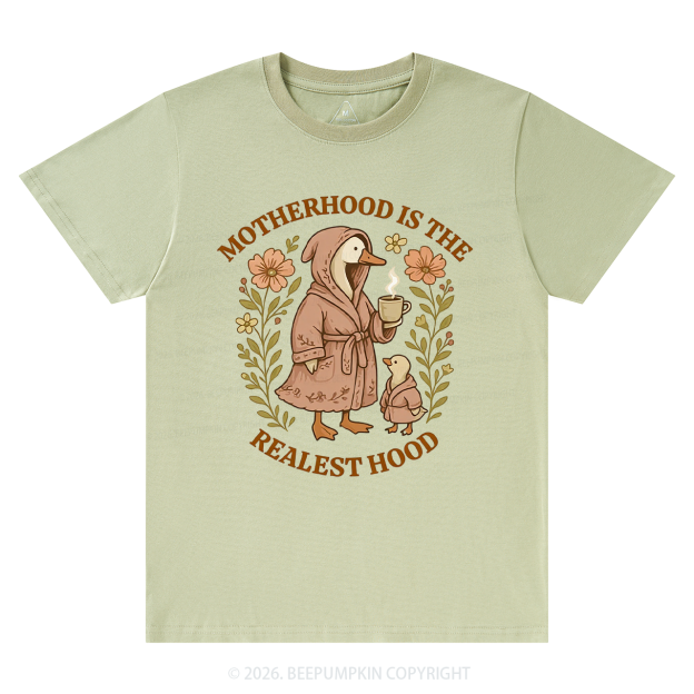 Motherhood Is The Realest Hood Silly Goose Shirts