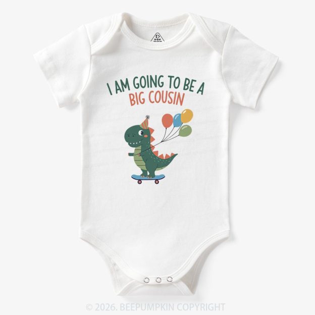 I'm Going To Be A Big Cousin Dinosaur Baby Bodysuit