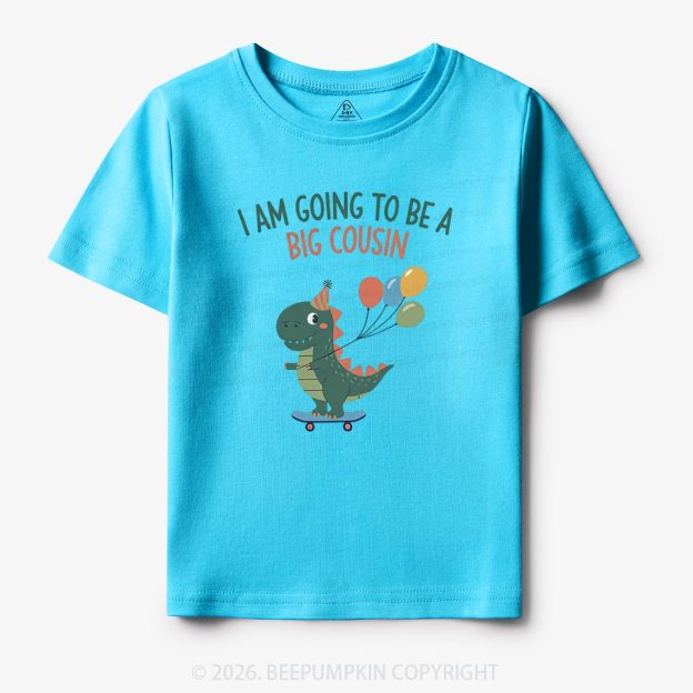 I'm Going To Be A Big Cousin Dinosaur Toddler&Kid's Tees