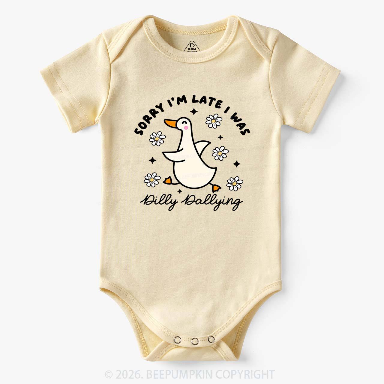 Sorry I'm Late I Was Dilly Dallying Goose Bodysuit