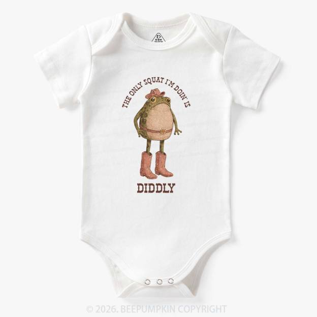 The Only Squat I'm Doin' Is Diddly Bodysuit