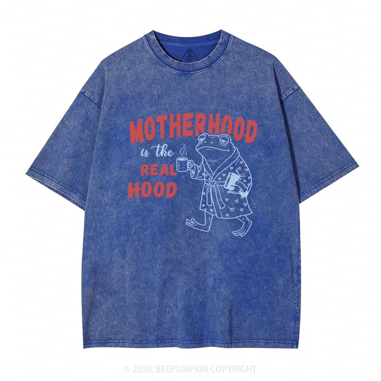 Motherhood Is The Real Hood Adult Washed T-Shirts