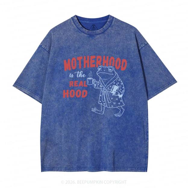 Motherhood Is The Real Hood Adult Washed T-Shirts
